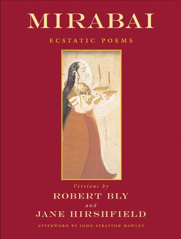 Mirabai - Ecstatic Poems