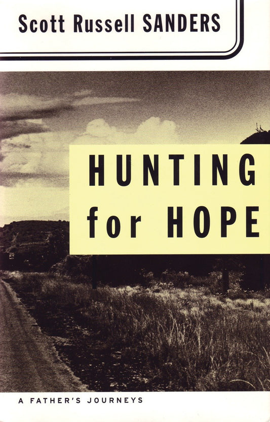 Hunting for Hope - A Father's Journeys