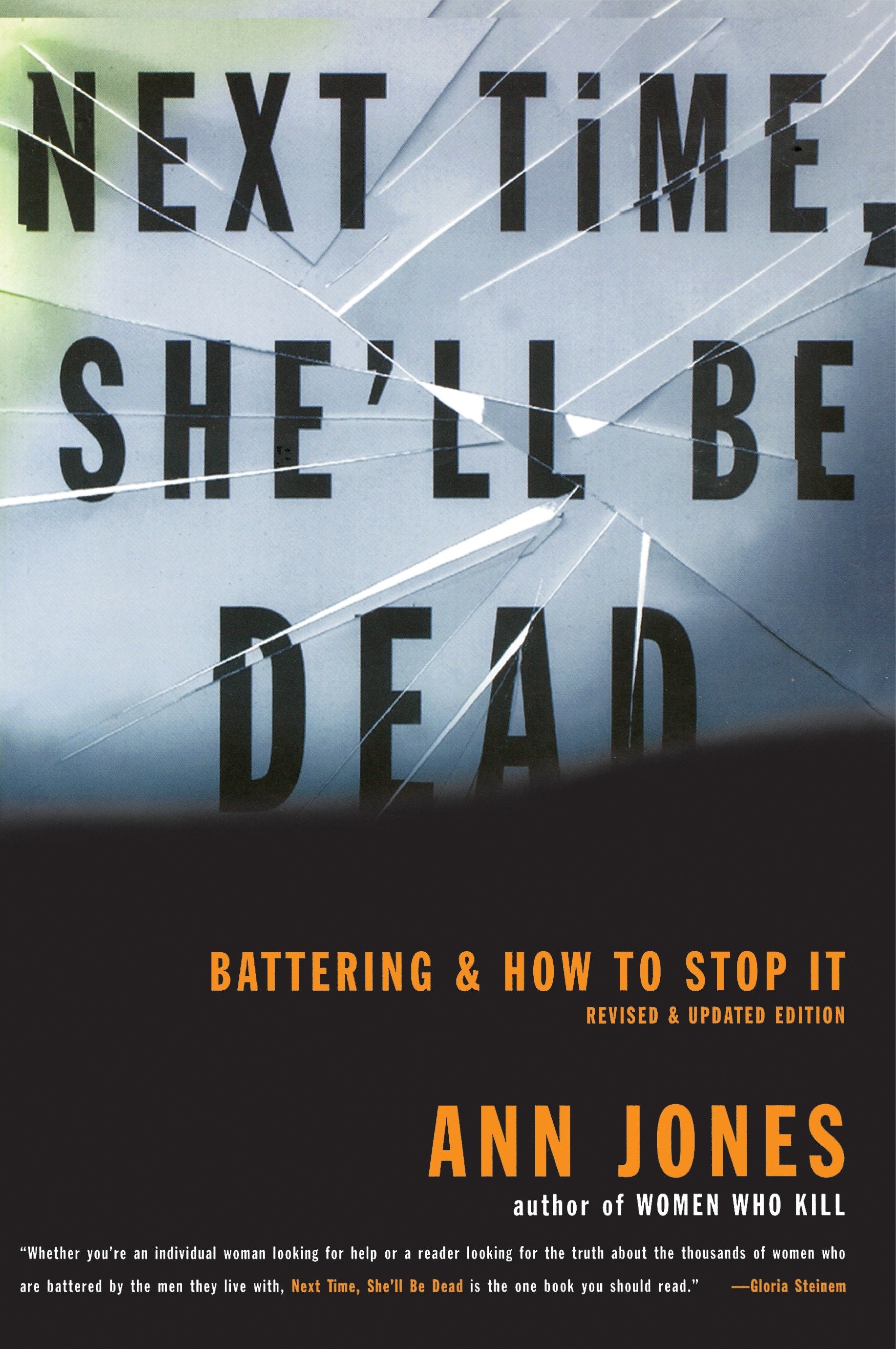 Next Time, She'll Be Dead - Battering and How to Stop It
