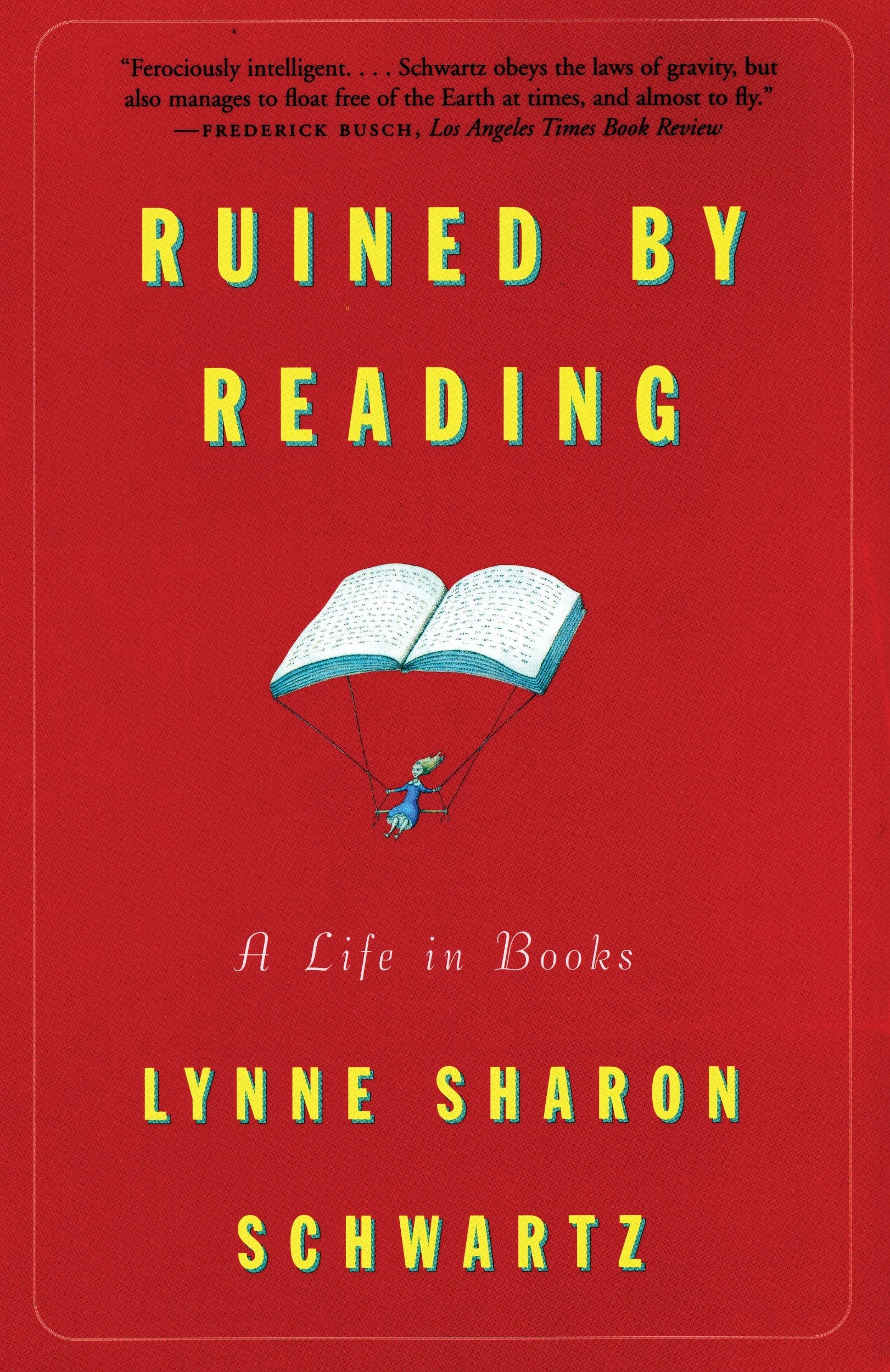 Ruined By Reading - A Life in Books