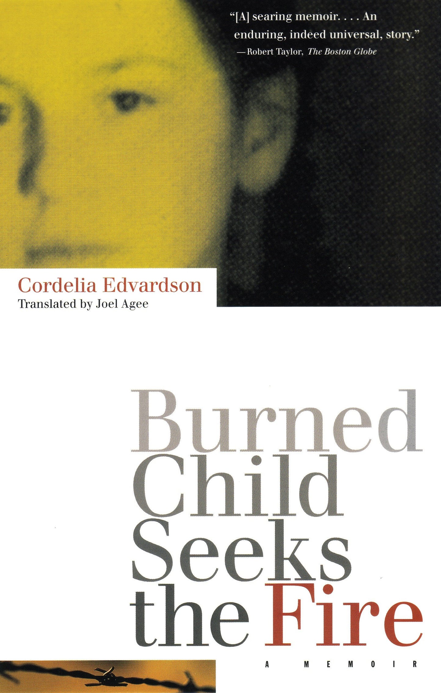 Burned Child Seeks the Fire