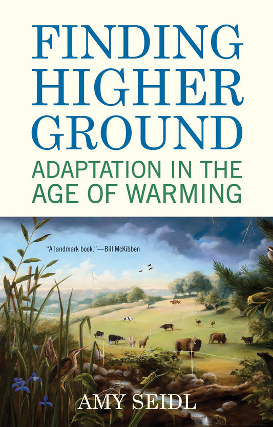 Finding Higher Ground - Adaptation in the Age of Warming
