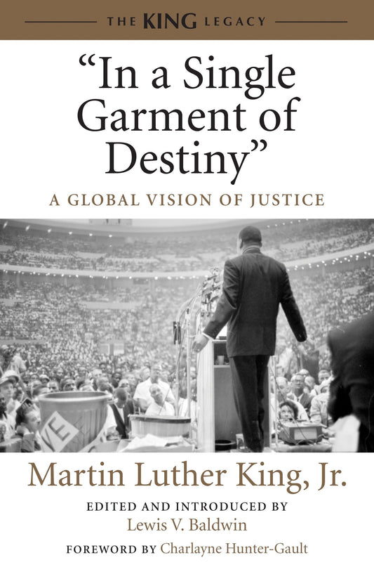 "In a Single Garment of Destiny" - A Global Vision of Justice (King Legacy) (Book:8)