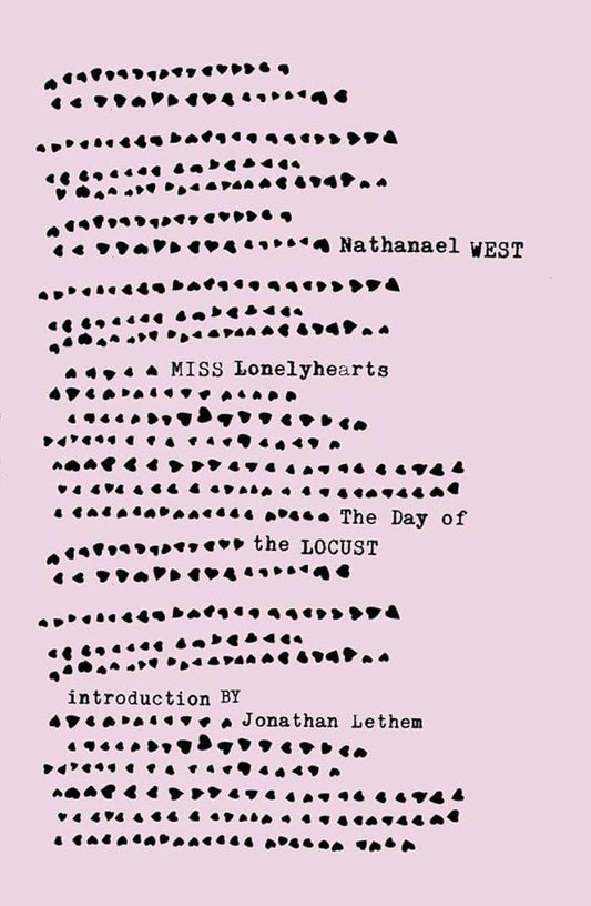 Miss Lonelyhearts & The Day of the Locust by Nathanael West, Jonathan Lethem
