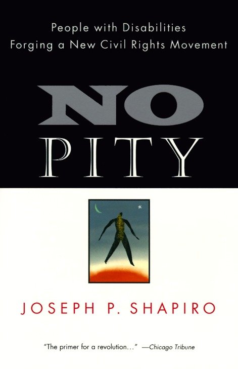 No Pity - People with Disabilities Forging a New Civil Rights Movement