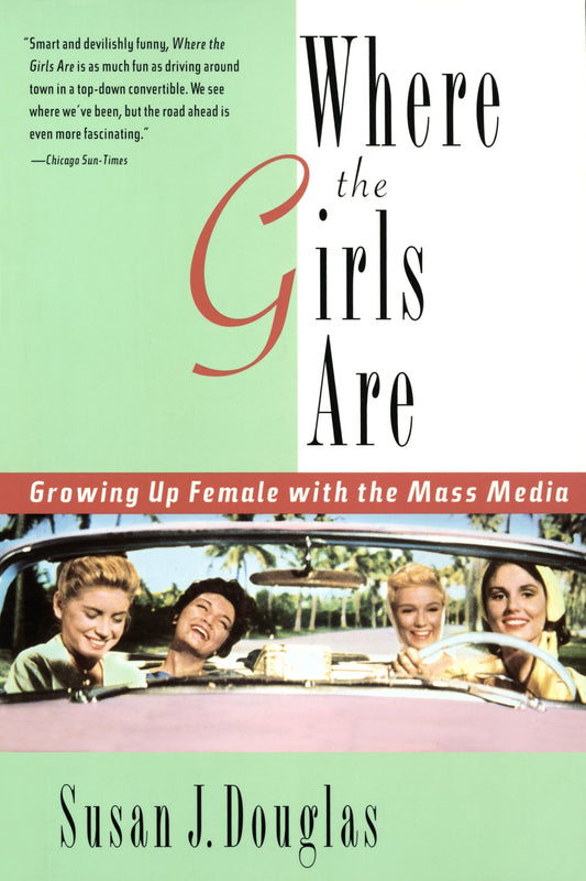 Where the Girls Are - Growing Up Female with the Mass Media