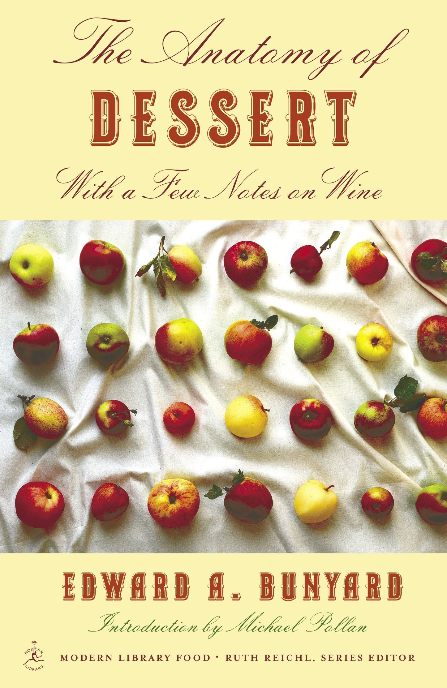 The Anatomy of Dessert - With a Few Notes on Wine (Modern Library Food)