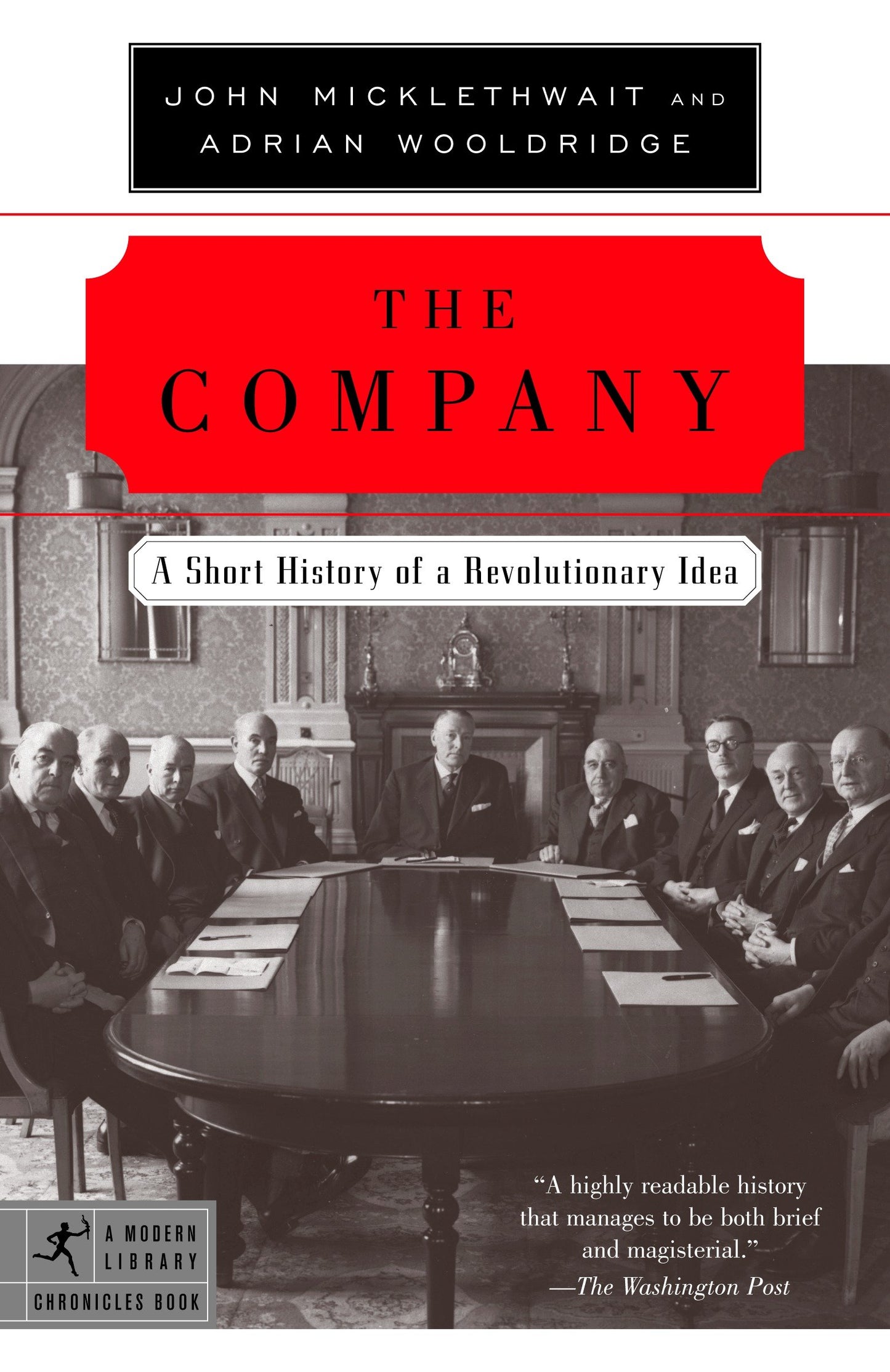 The Company - A Short History of a Revolutionary Idea (Modern Library Chronicles) (Book:12)