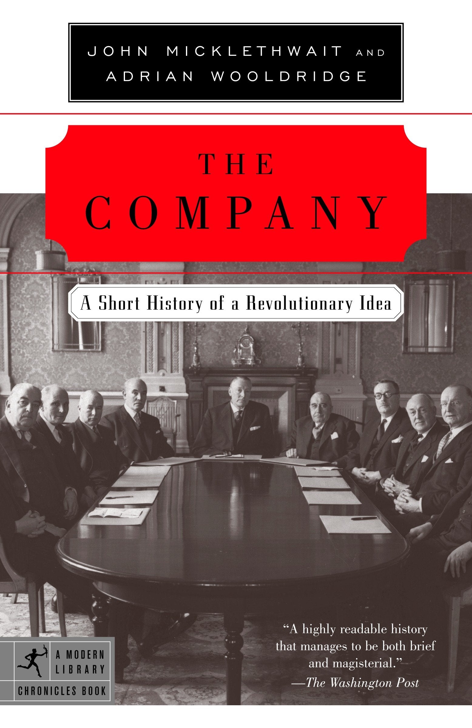 The Company - A Short History of a Revolutionary Idea (Modern Library Chronicles) (Book:12)