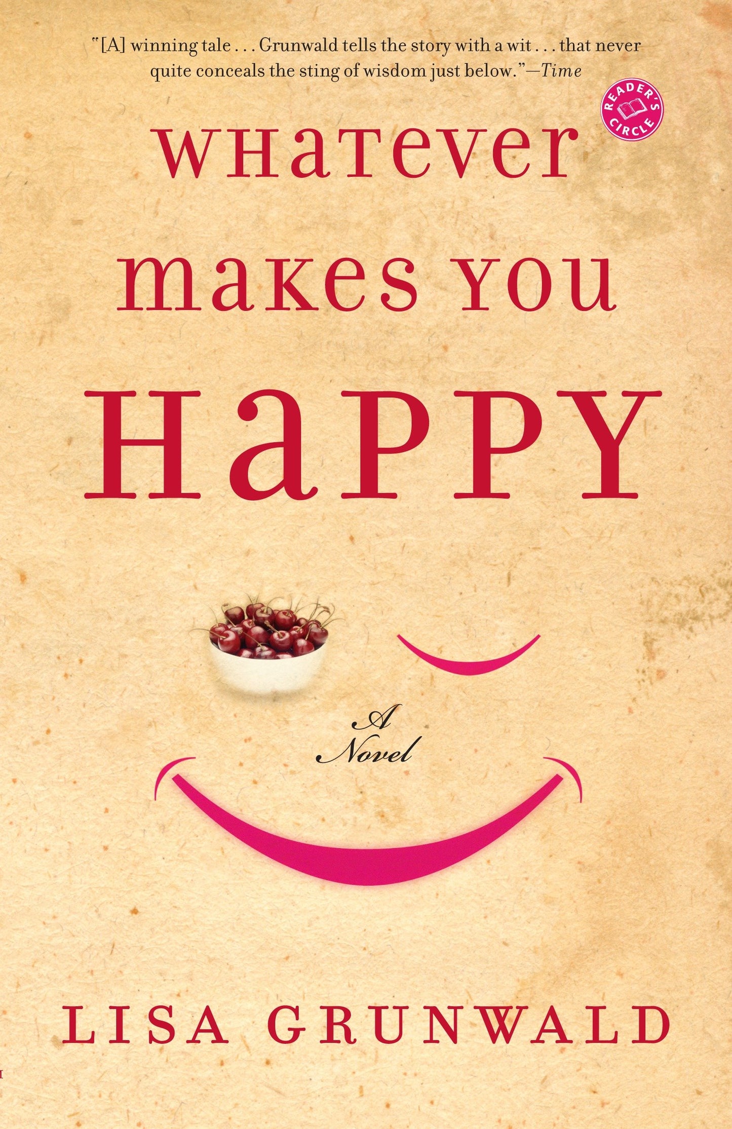 Whatever Makes You Happy - A Novel