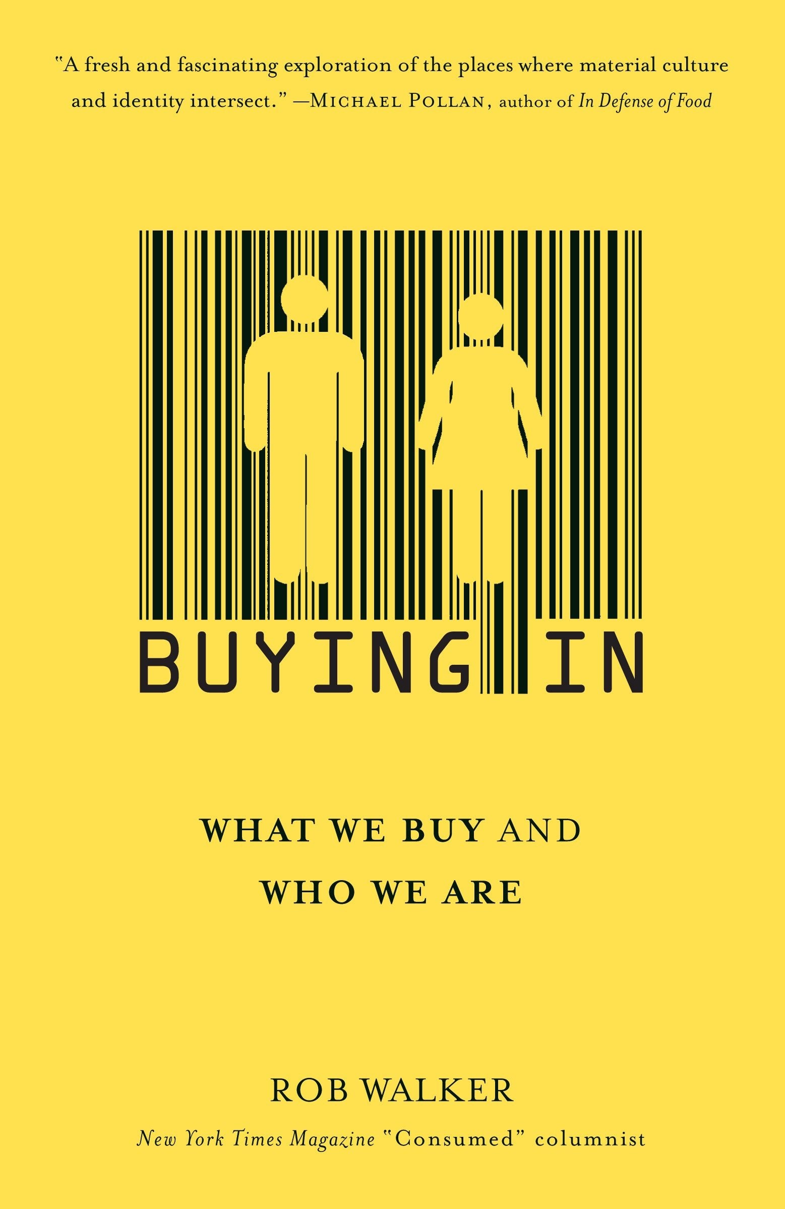 Buying In - What We Buy and Who We Are