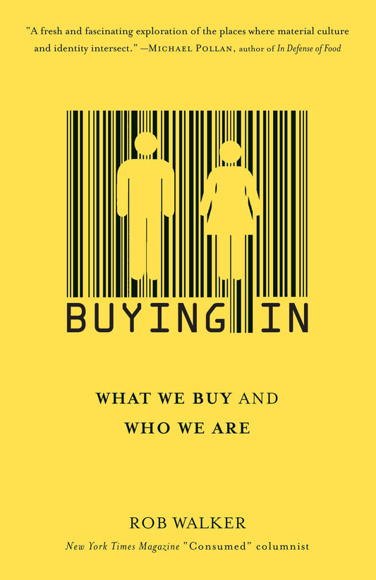Buying In - What We Buy and Who We Are