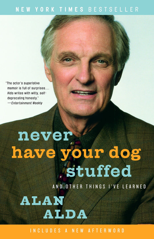 Never Have Your Dog Stuffed - And Other Things I've Learned