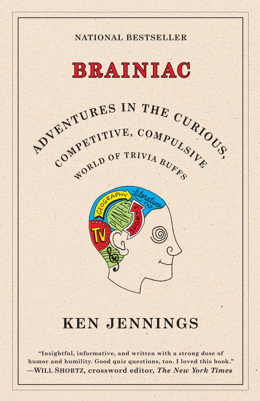 Brainiac - Adventures in the Curious, Competitive, Compulsive World of Trivia Buffs