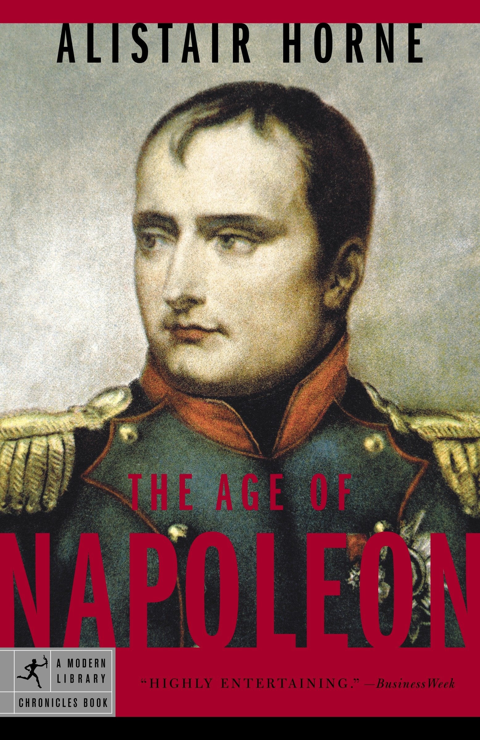 The Age of Napoleon (Modern Library Chronicles) (Book:16)