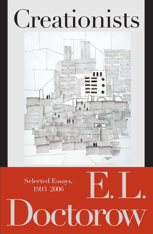 Creationists - Selected Essays, 1993-2006