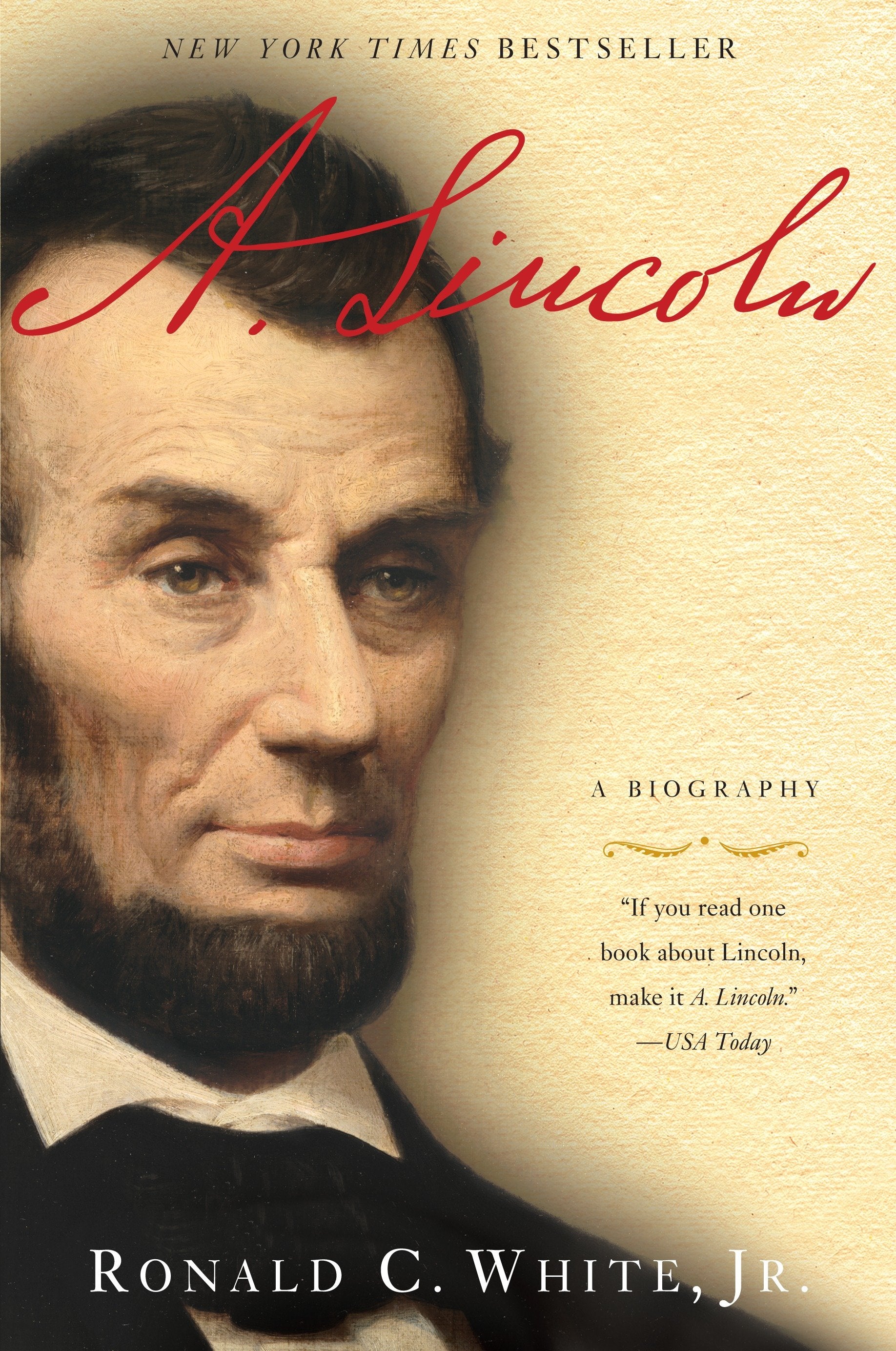 A. Lincoln - A Biography