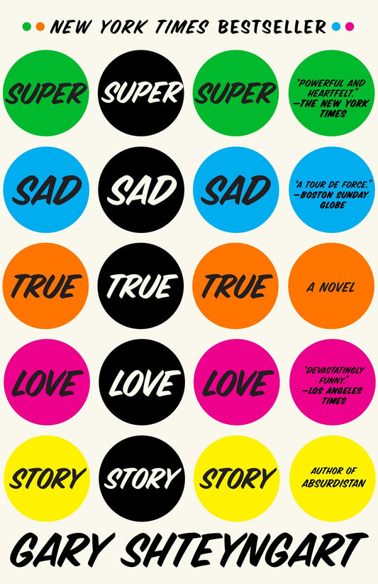 Super Sad True Love Story - A Novel