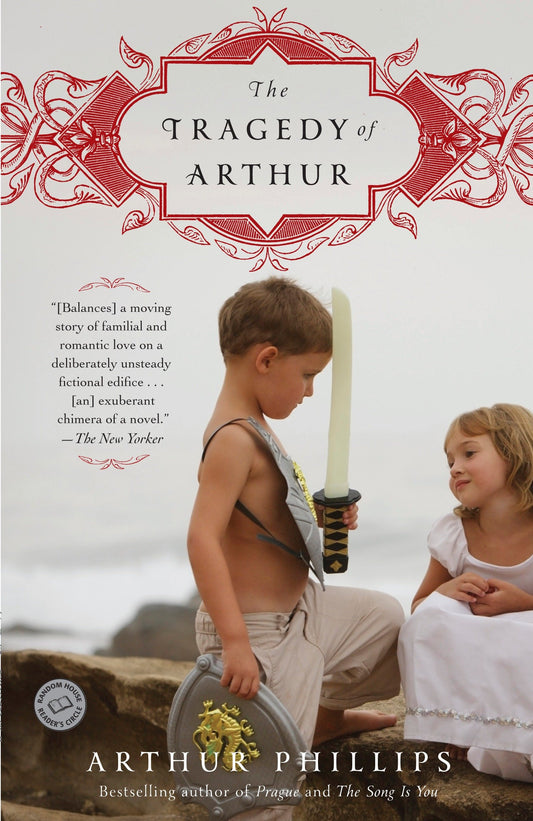 The Tragedy of Arthur - A Novel