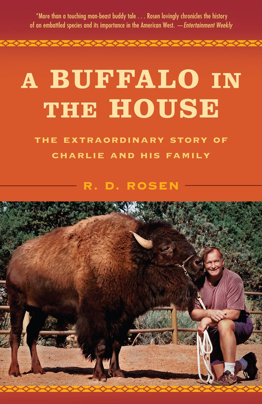 A Buffalo in the House - The Extraordinary Story of Charlie and His Family