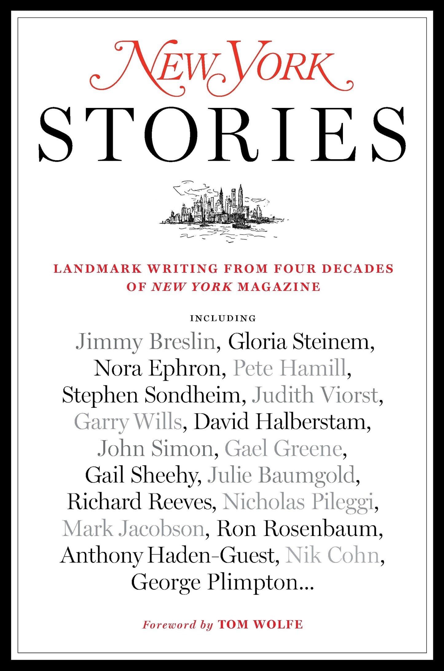 New York Stories - Landmark Writing from Four Decades of New York Magazine