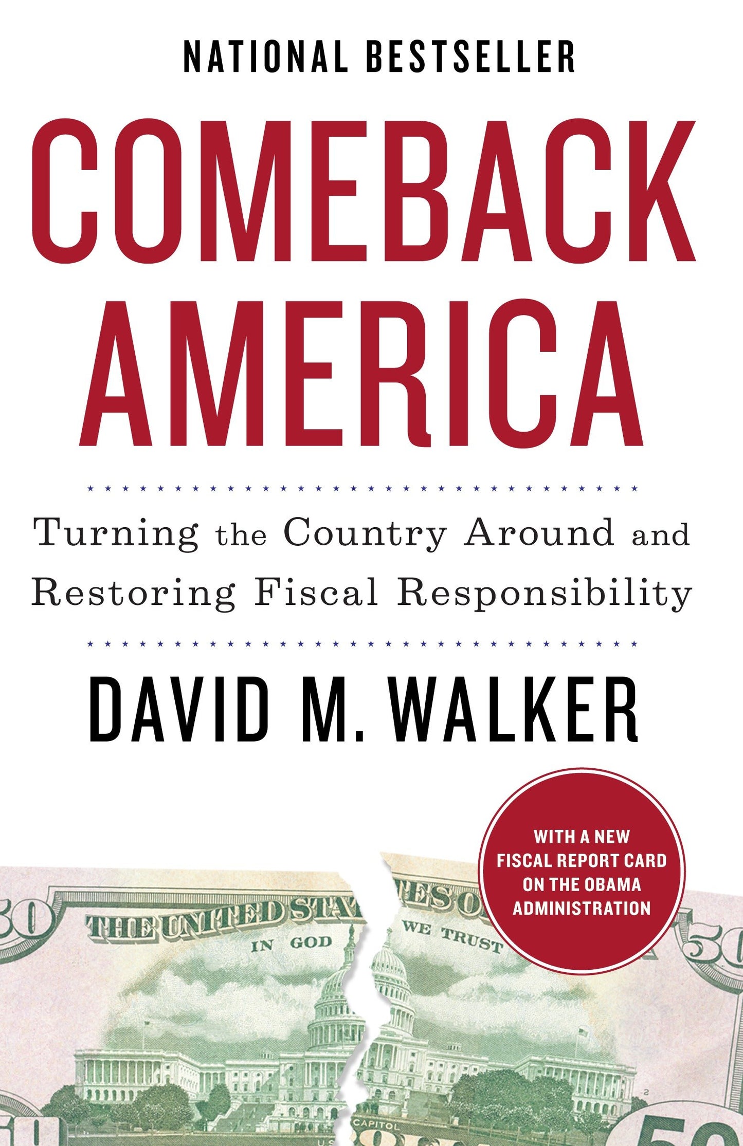 Comeback America - Turning the Country Around and Restoring Fiscal Responsibility