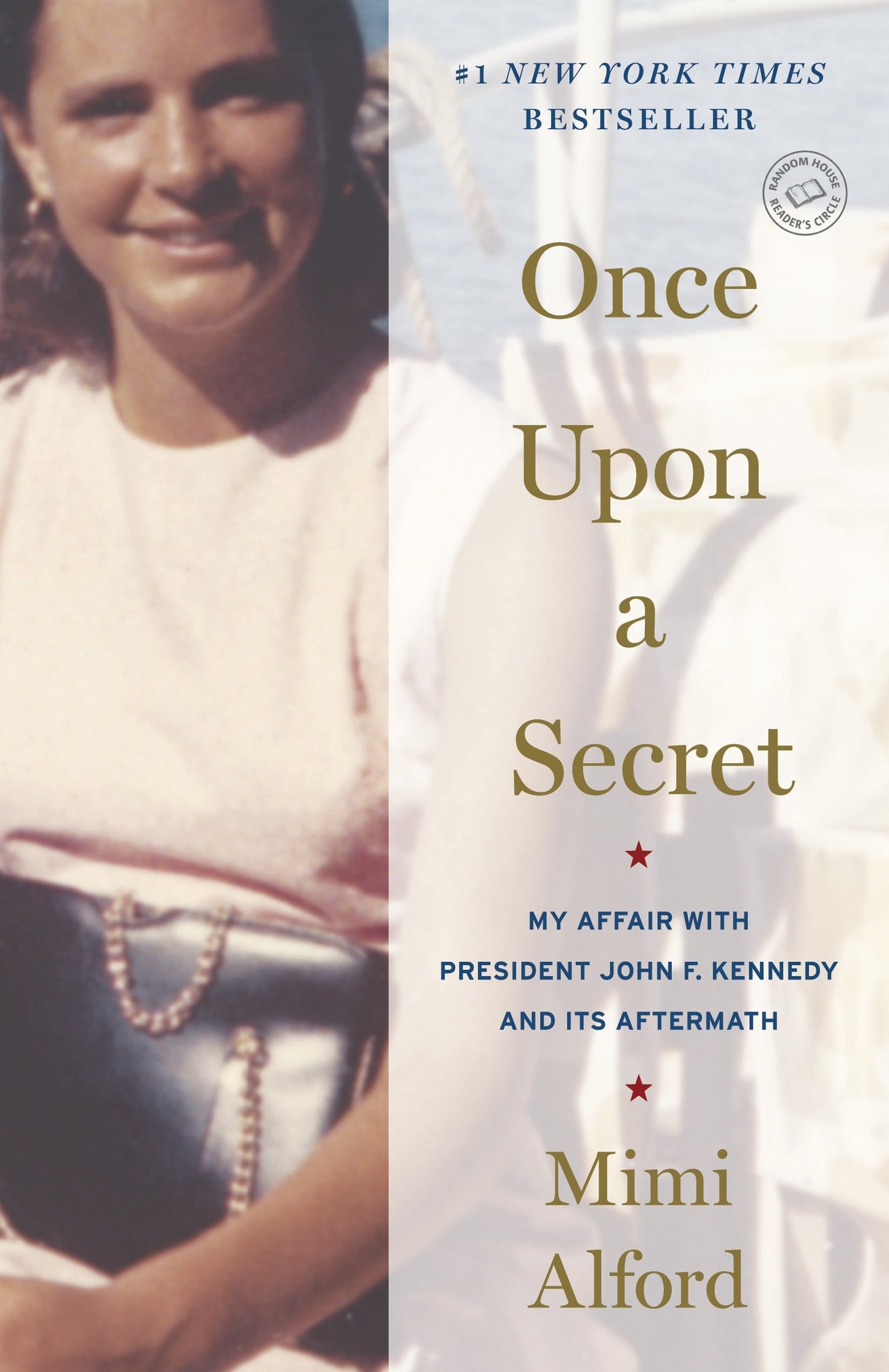 Once Upon a Secret - My Affair with President John F. Kennedy and Its Aftermath