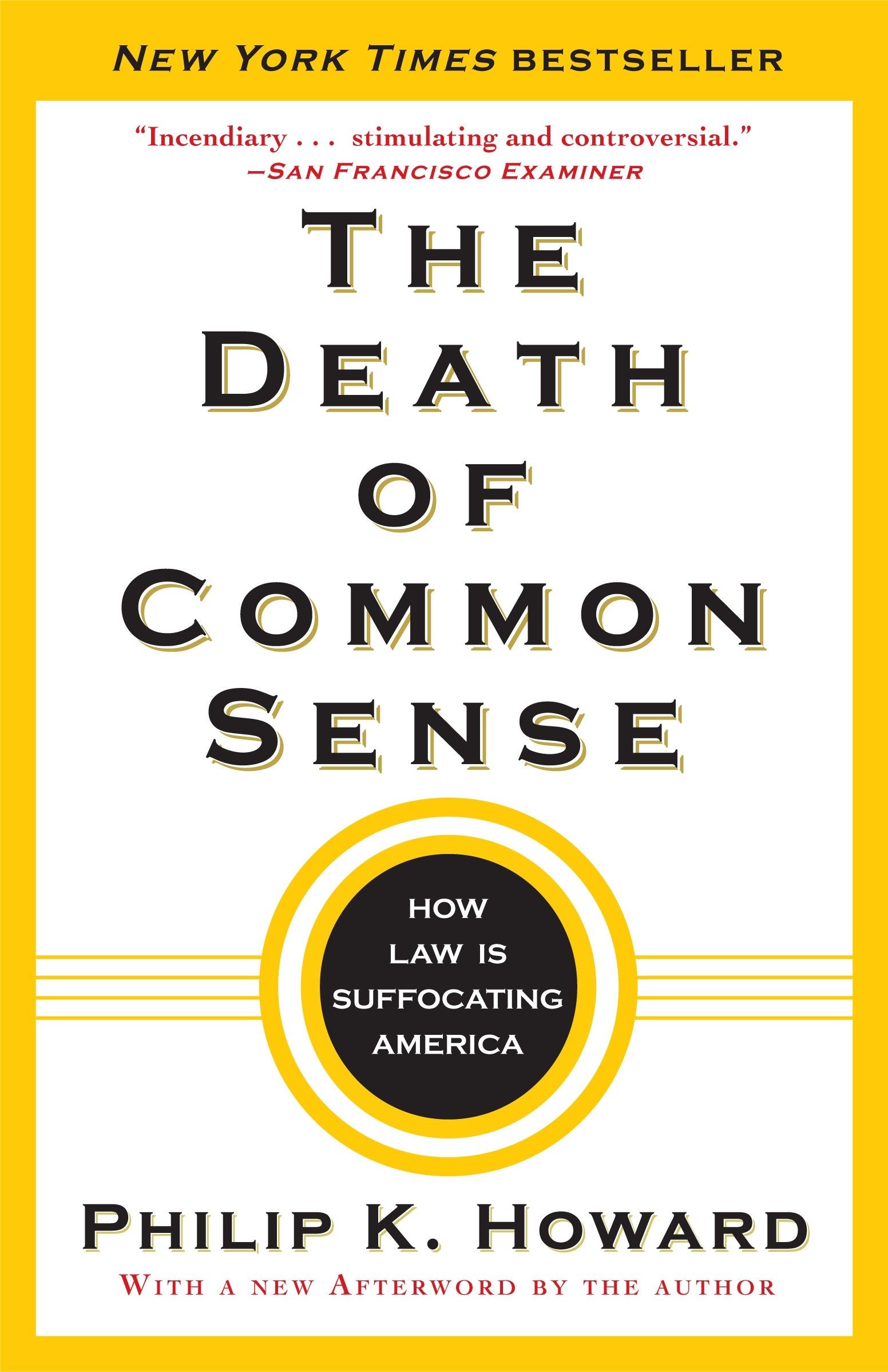 The Death of Common Sense - How Law Is Suffocating America