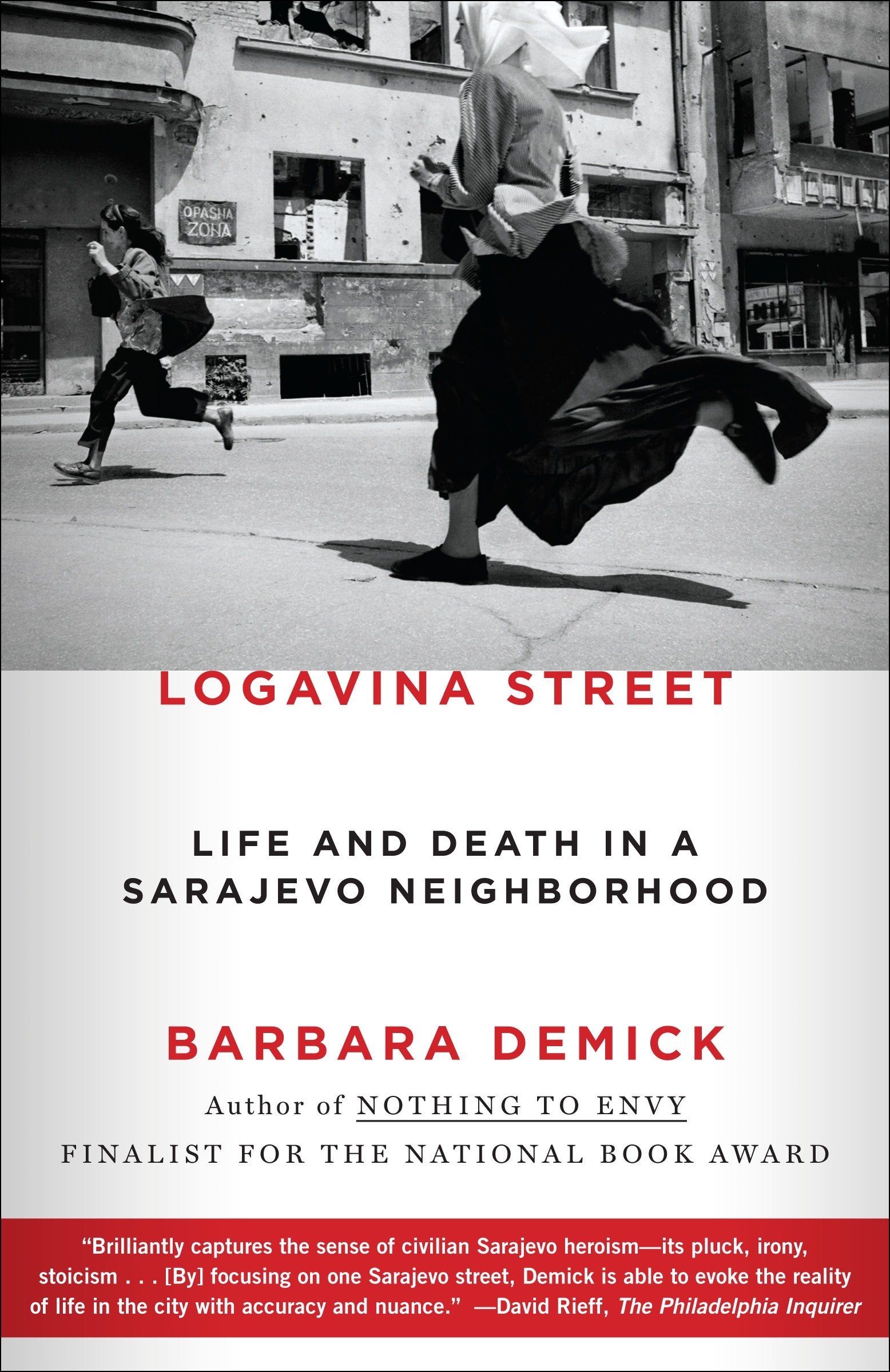 Logavina Street - Life and Death in a Sarajevo Neighborhood