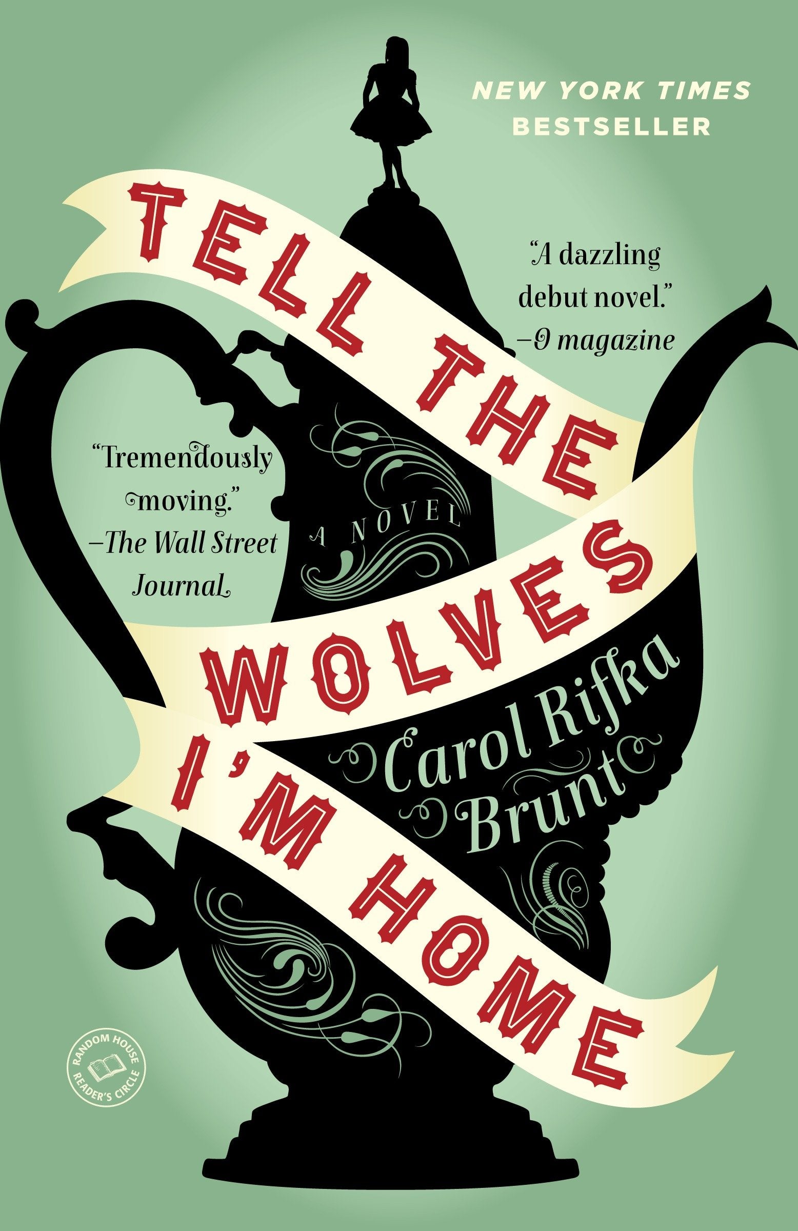 Tell the Wolves I'm Home - A Novel