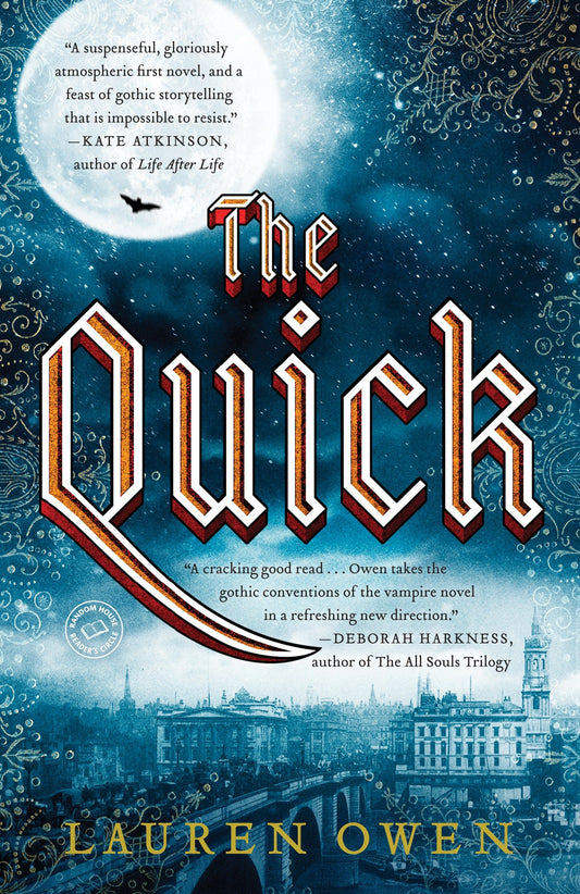The Quick - A Novel