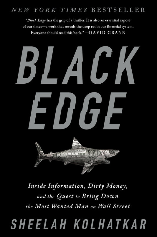 Black Edge - Inside Information, Dirty Money, and the Quest to Bring Down the Most Wanted Manon Wall Street