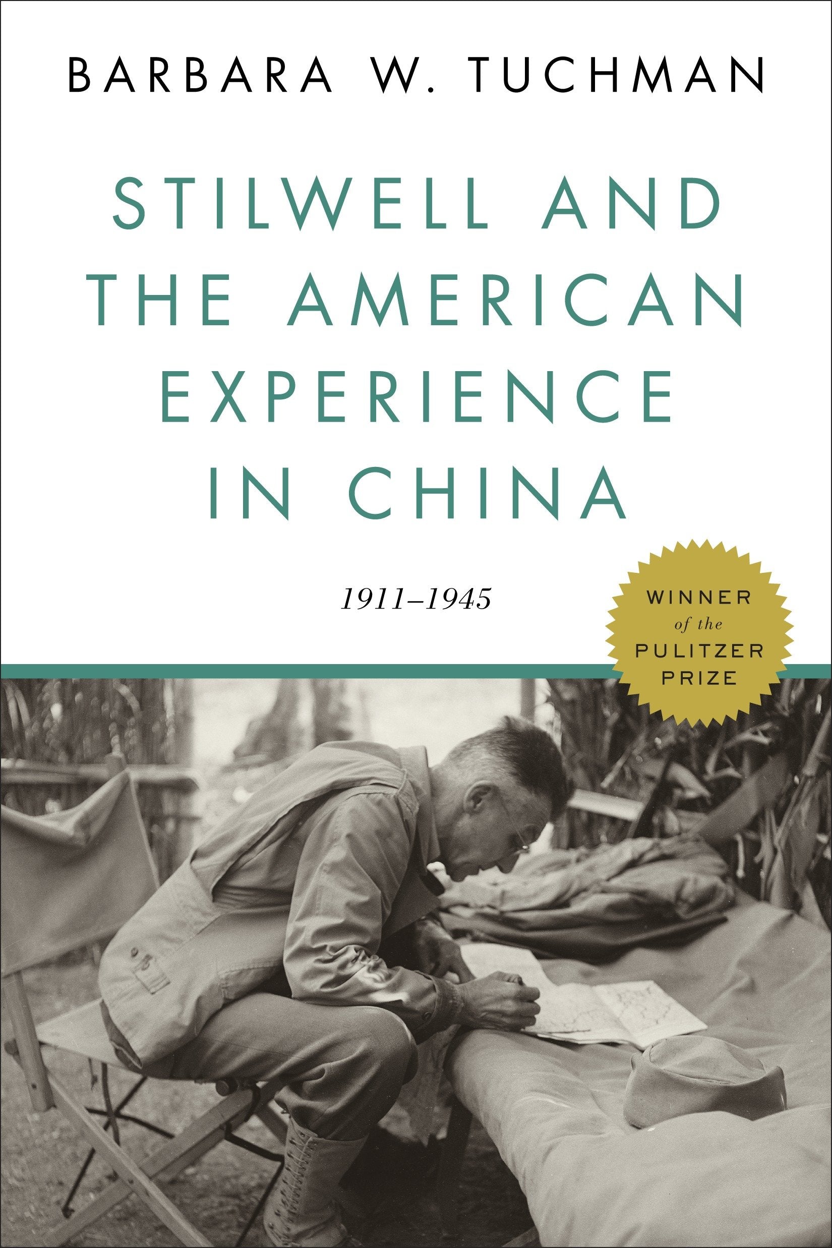 Stilwell and the American Experience in China - 1911-1945