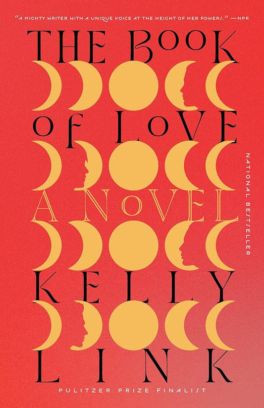 The Book of Love: A Novel by Kelly Link
