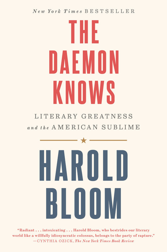 The Daemon Knows - Literary Greatness and the American Sublime