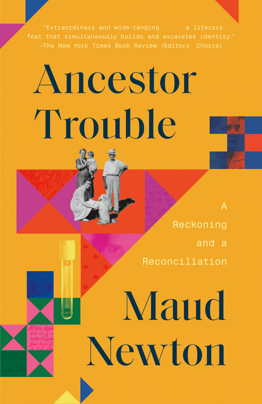 Ancestor Trouble - A Reckoning and a Reconciliation