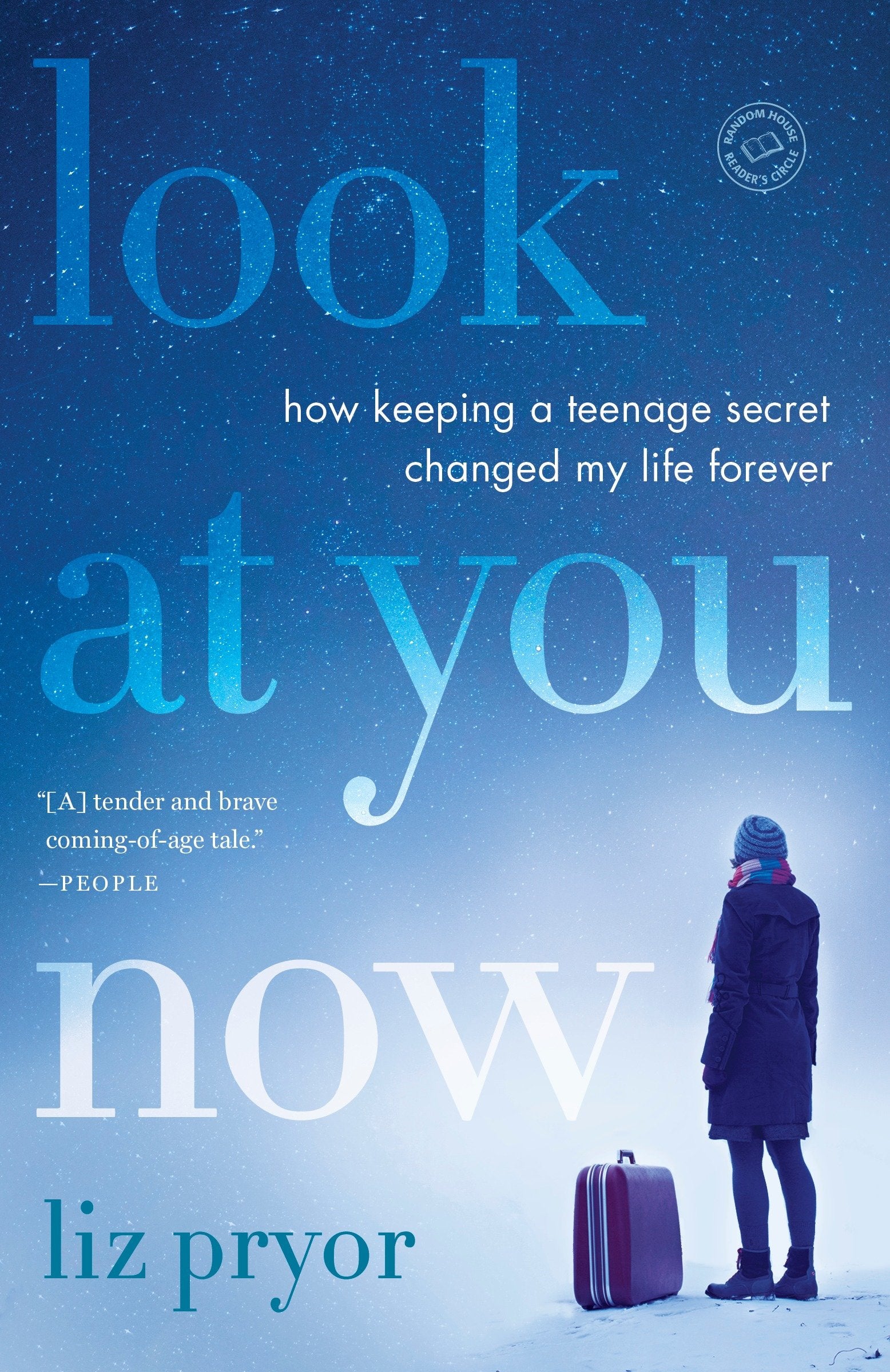 Look at You Now - How Keeping a Teenage Secret Changed My Life Forever
