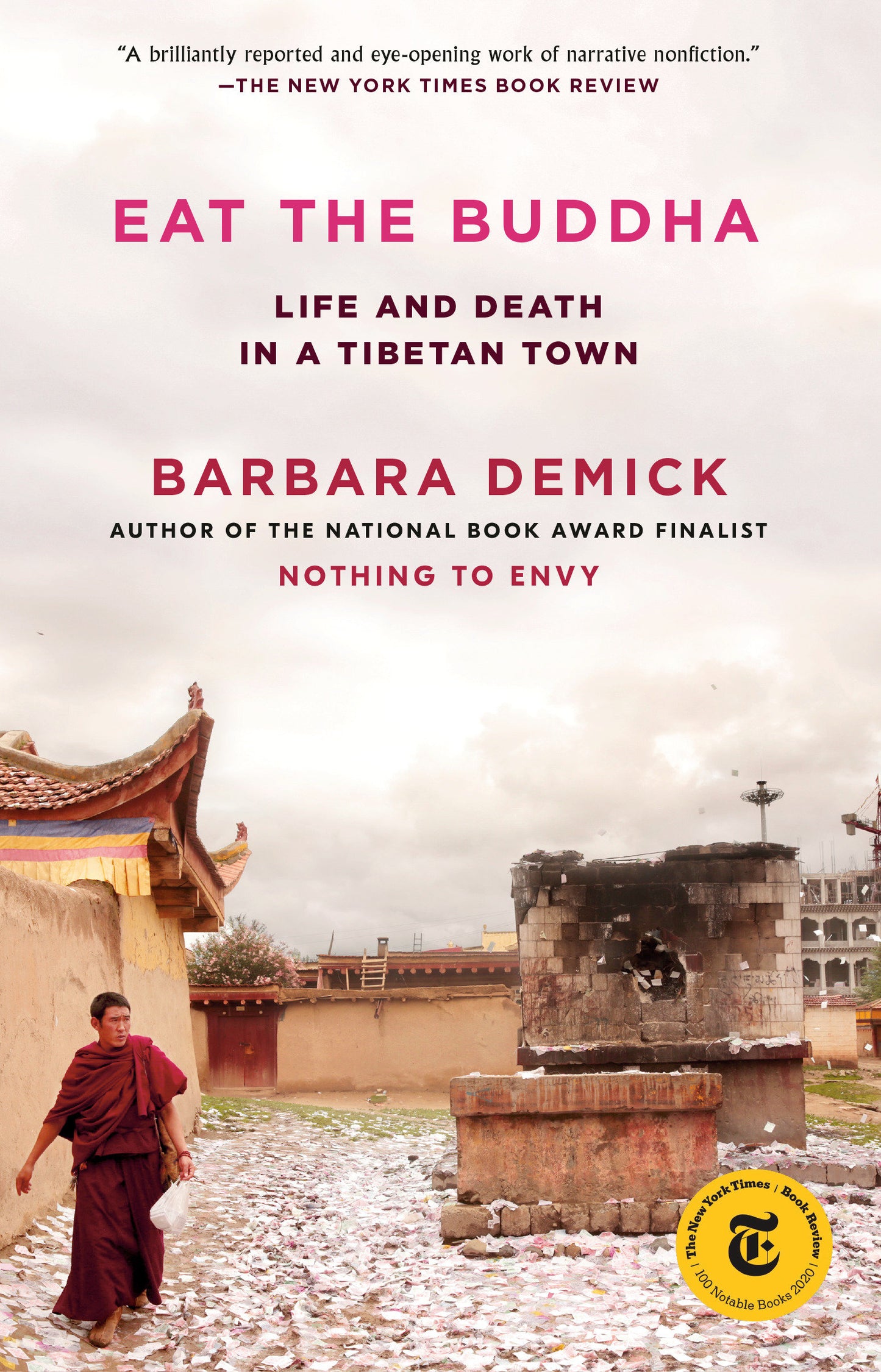 Eat the Buddha - Life and Death in a Tibetan Town