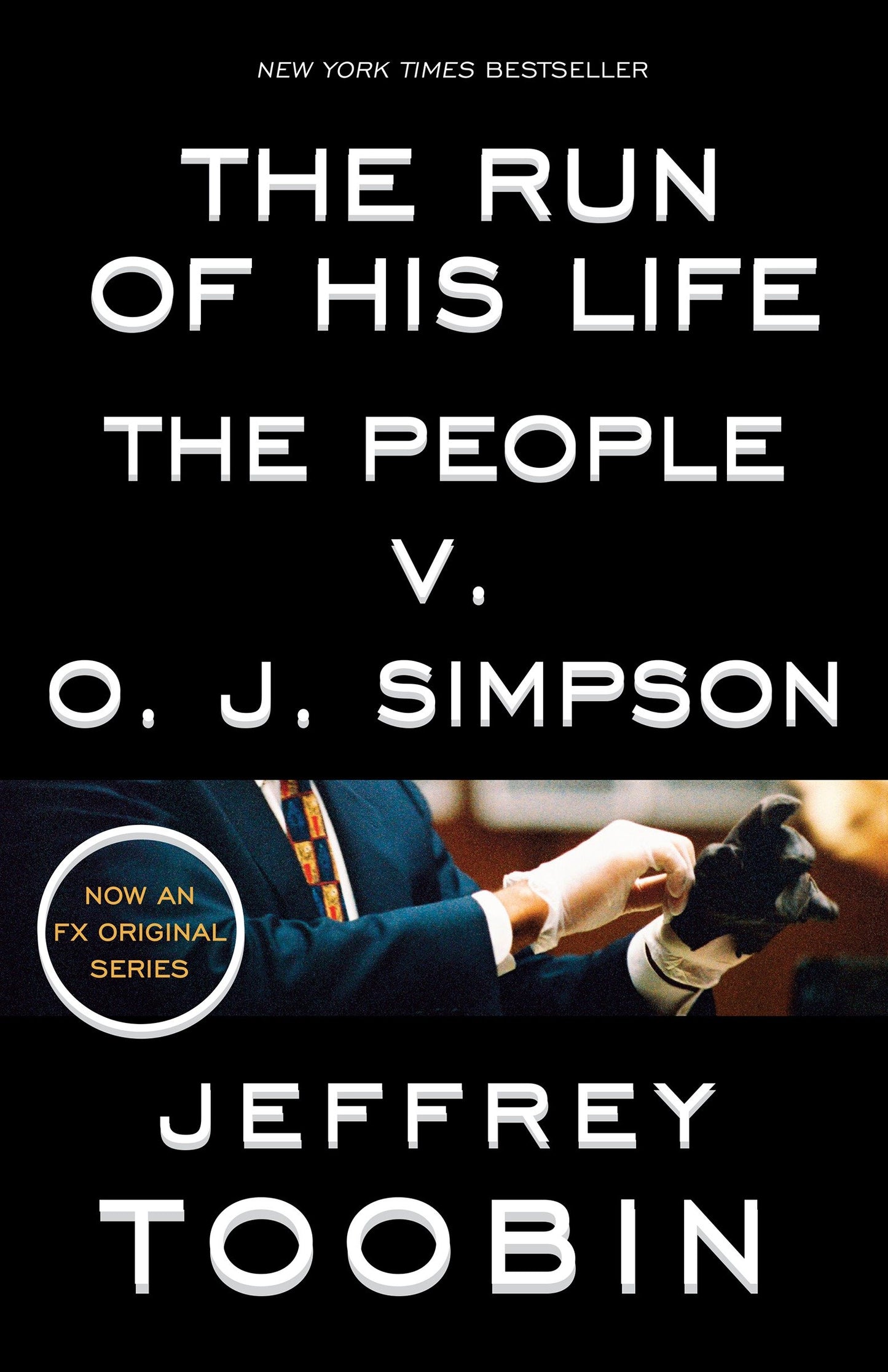 The Run of His Life - The People v. O. J. Simpson