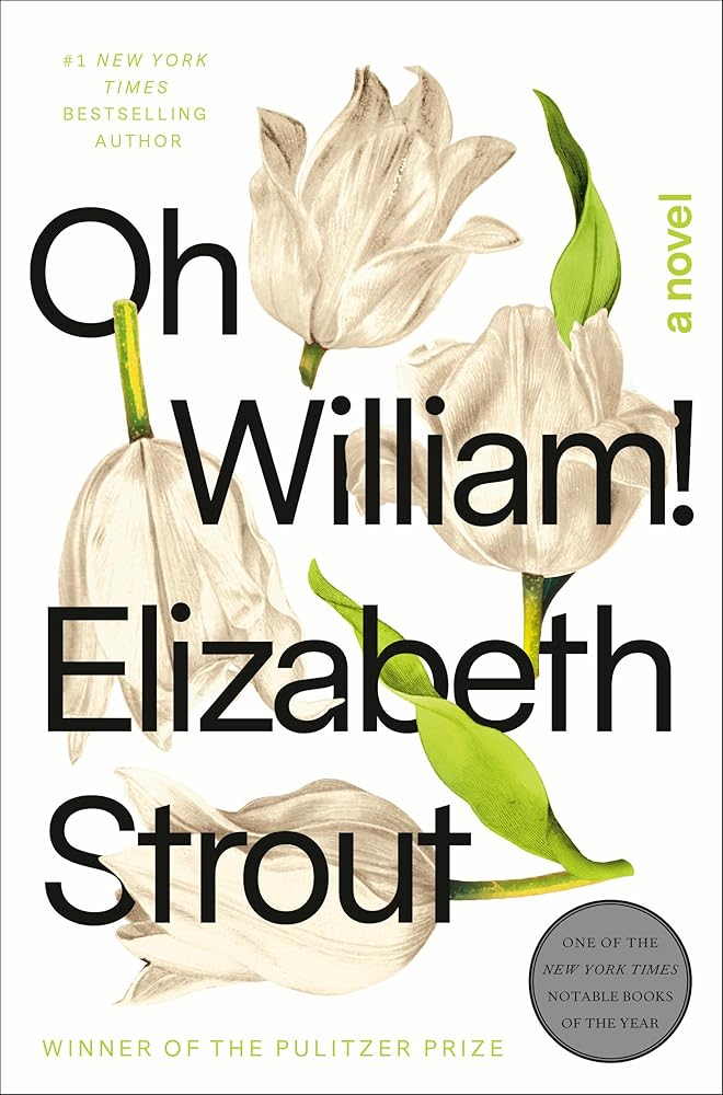 Oh William!: A Novel by Elizabeth Strout