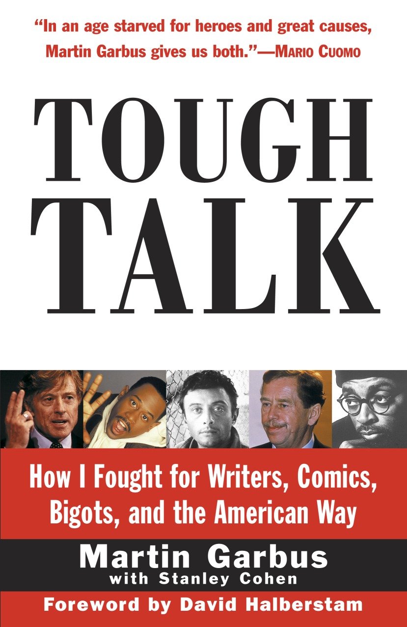 Tough Talk - How I Fought for Writers, Comics, Bigots, and the American Way