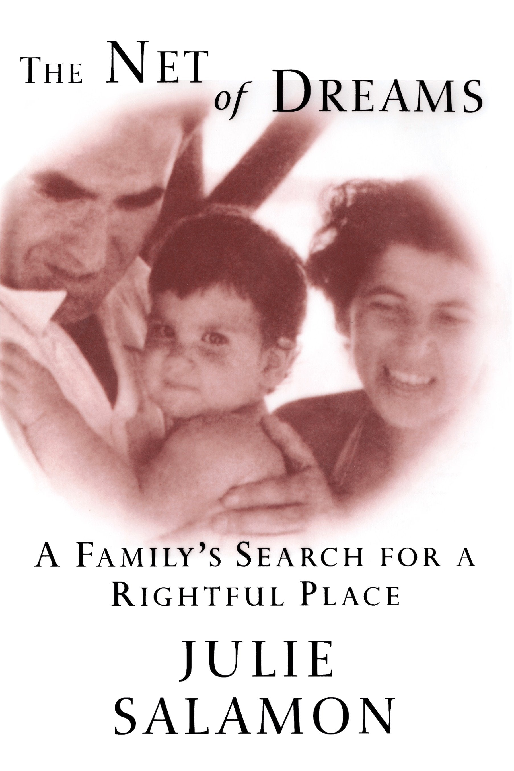 The Net of Dreams - A Family's Search for a Rightful Place