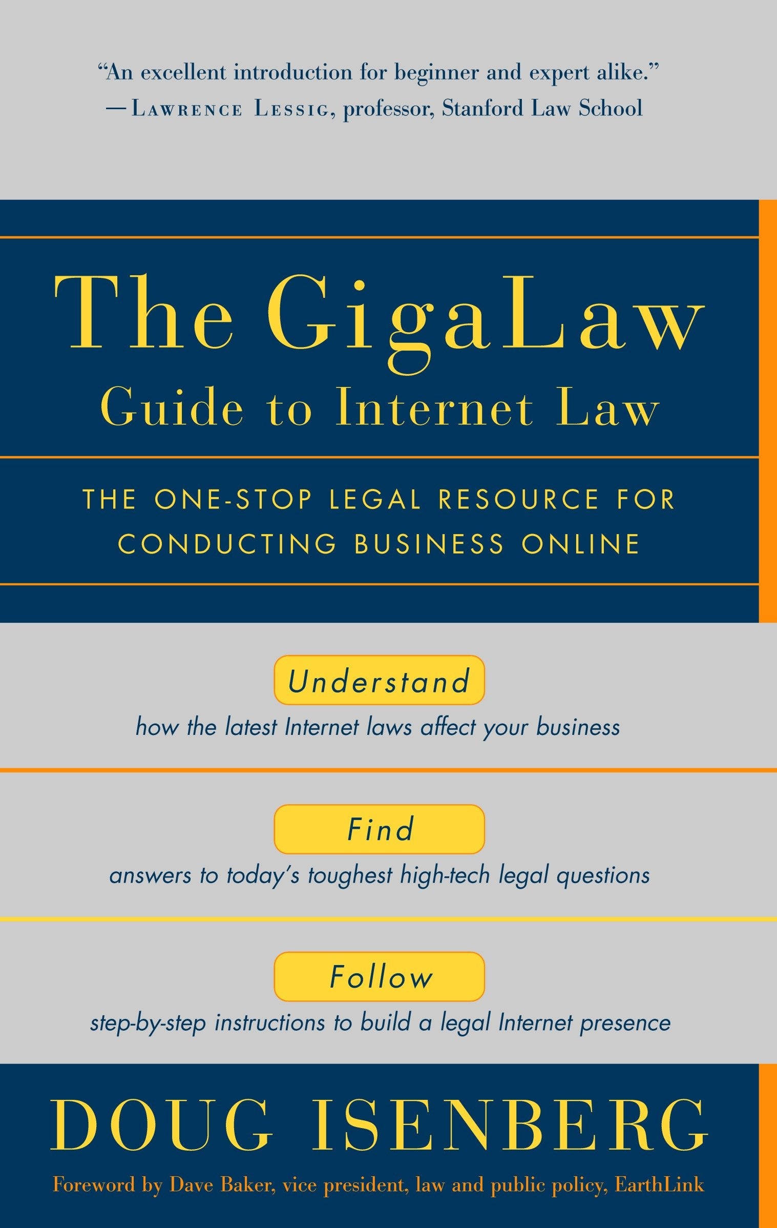 The GigaLaw Guide to Internet Law - The One-Stop Legal Resource for Conducting Business Online