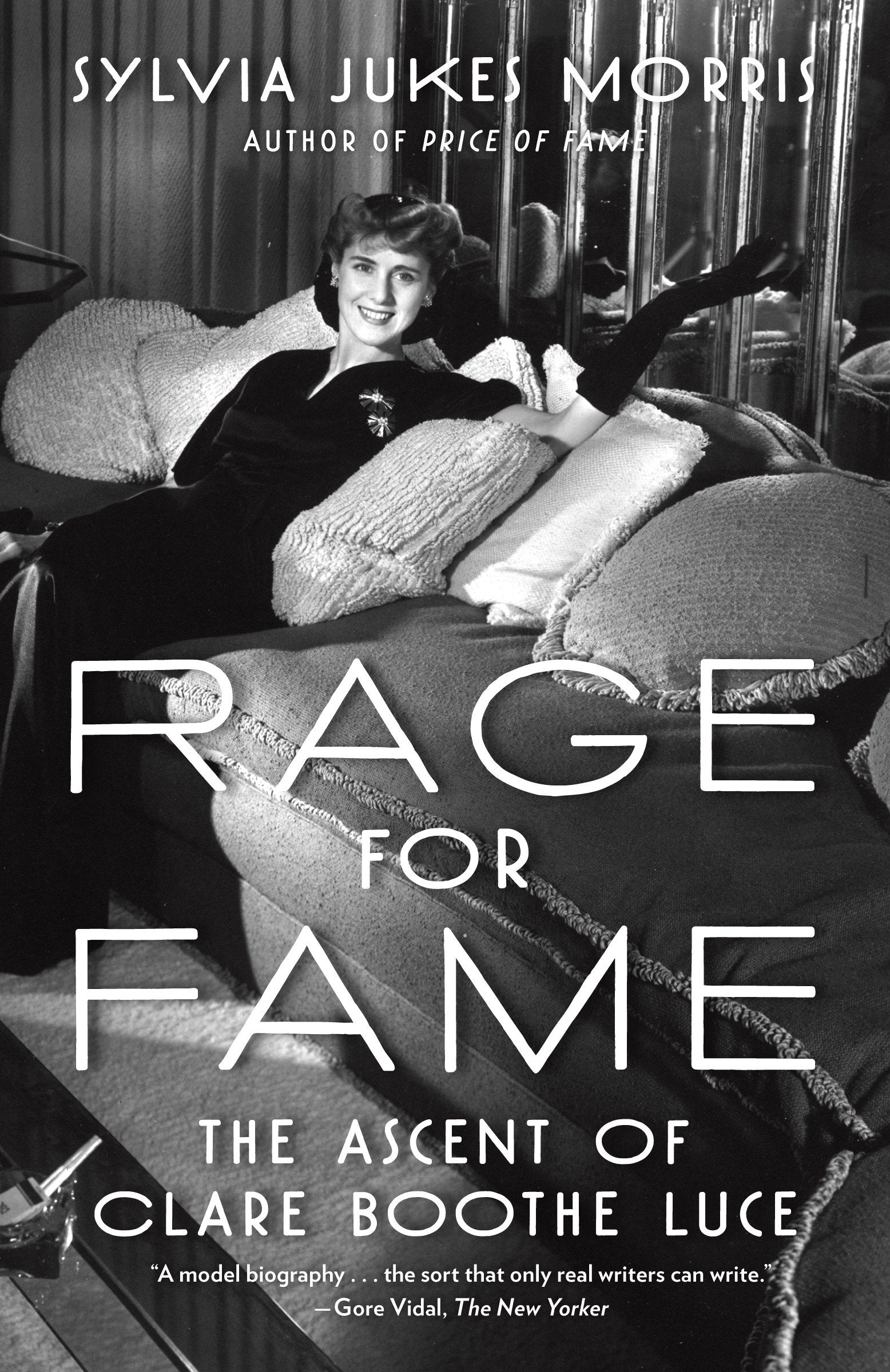 Rage for Fame - The Ascent of Clare Boothe Luce