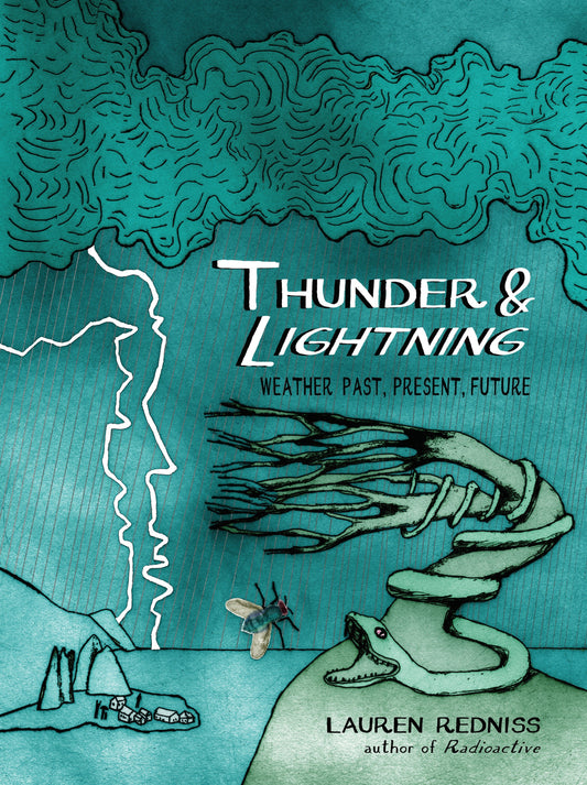 Thunder & Lightning - Weather Past, Present, Future
