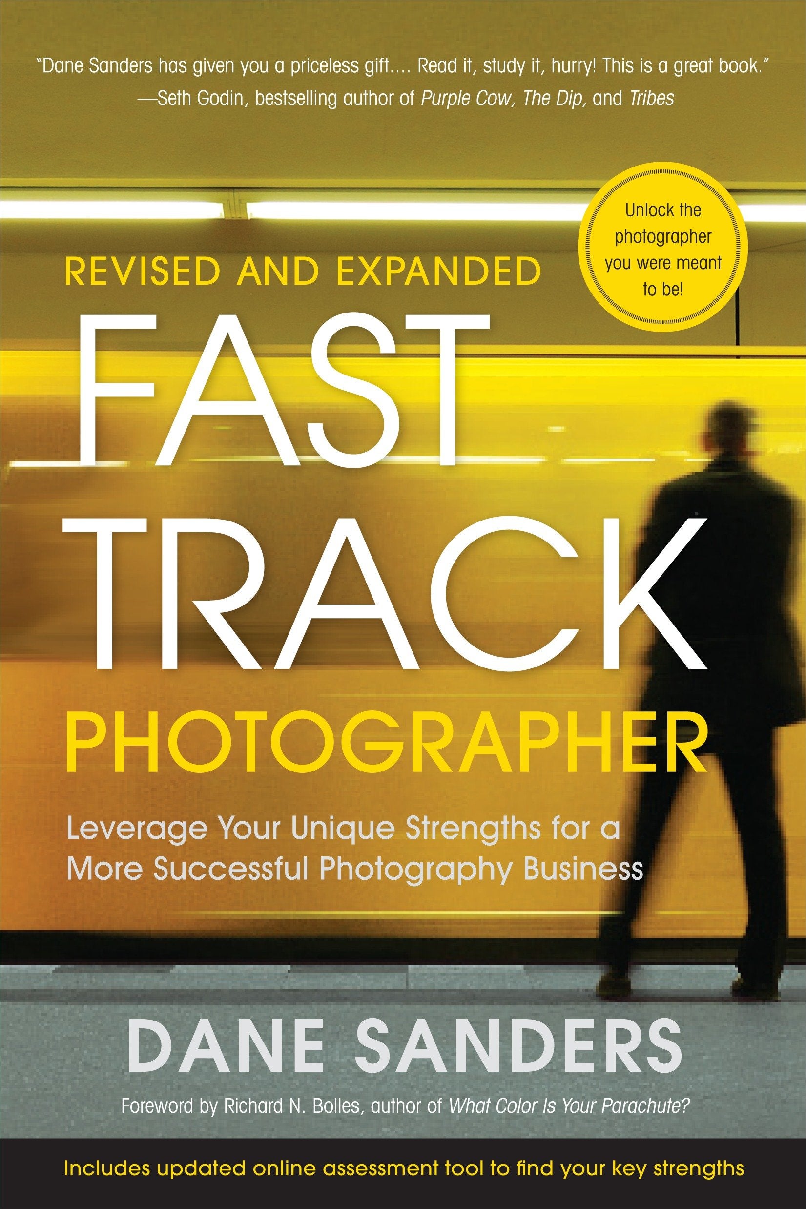 Fast Track Photographer, Revised and Expanded Edition - Leverage Your Unique Strengths for a More Successful Photography Business