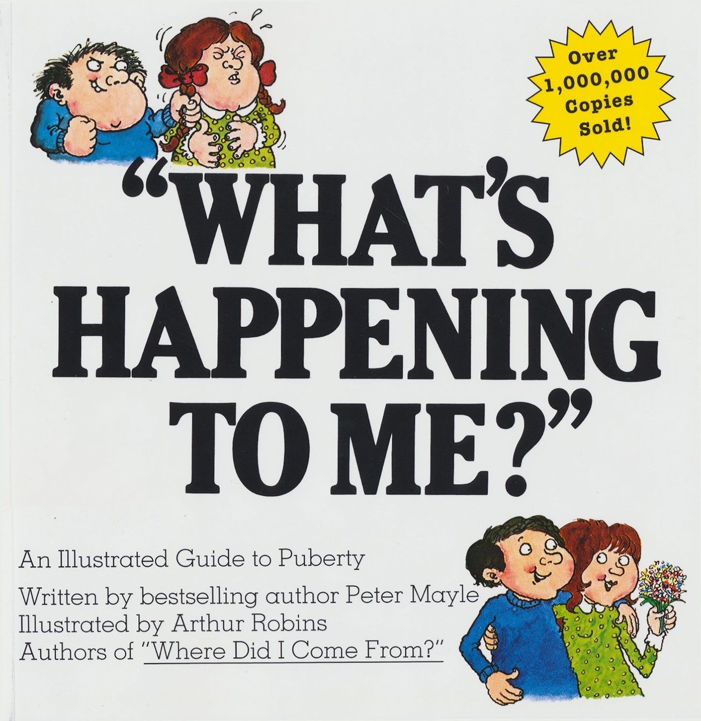 What's Happening To Me? - The Classic Illustrated Children's Book on Puberty
