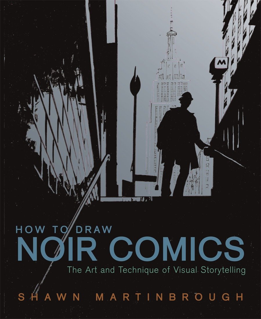 How to Draw Noir Comics - The Art and Technique of Visual Storytelling