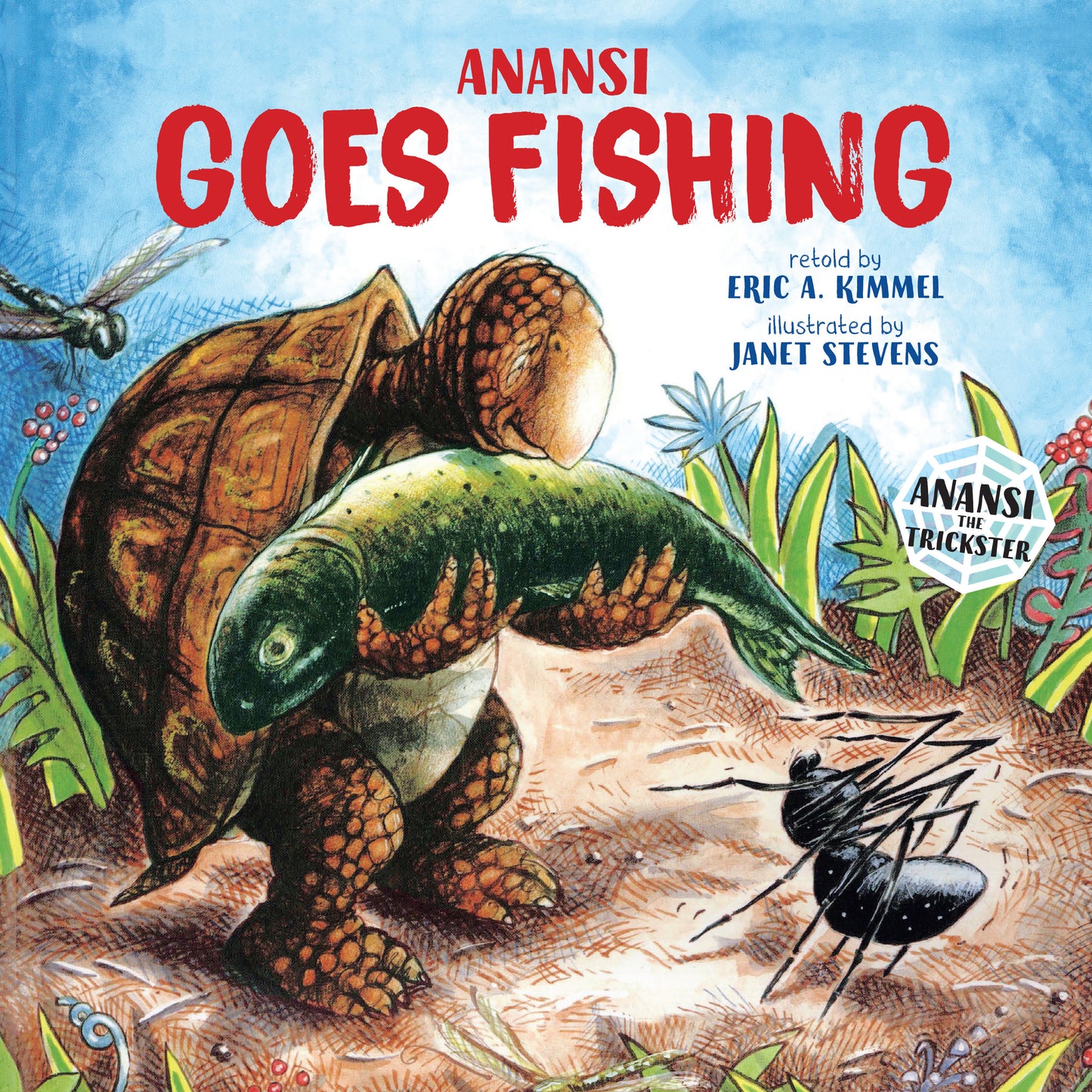 Anansi Goes Fishing (Anansi the Trickster) (Book:2)