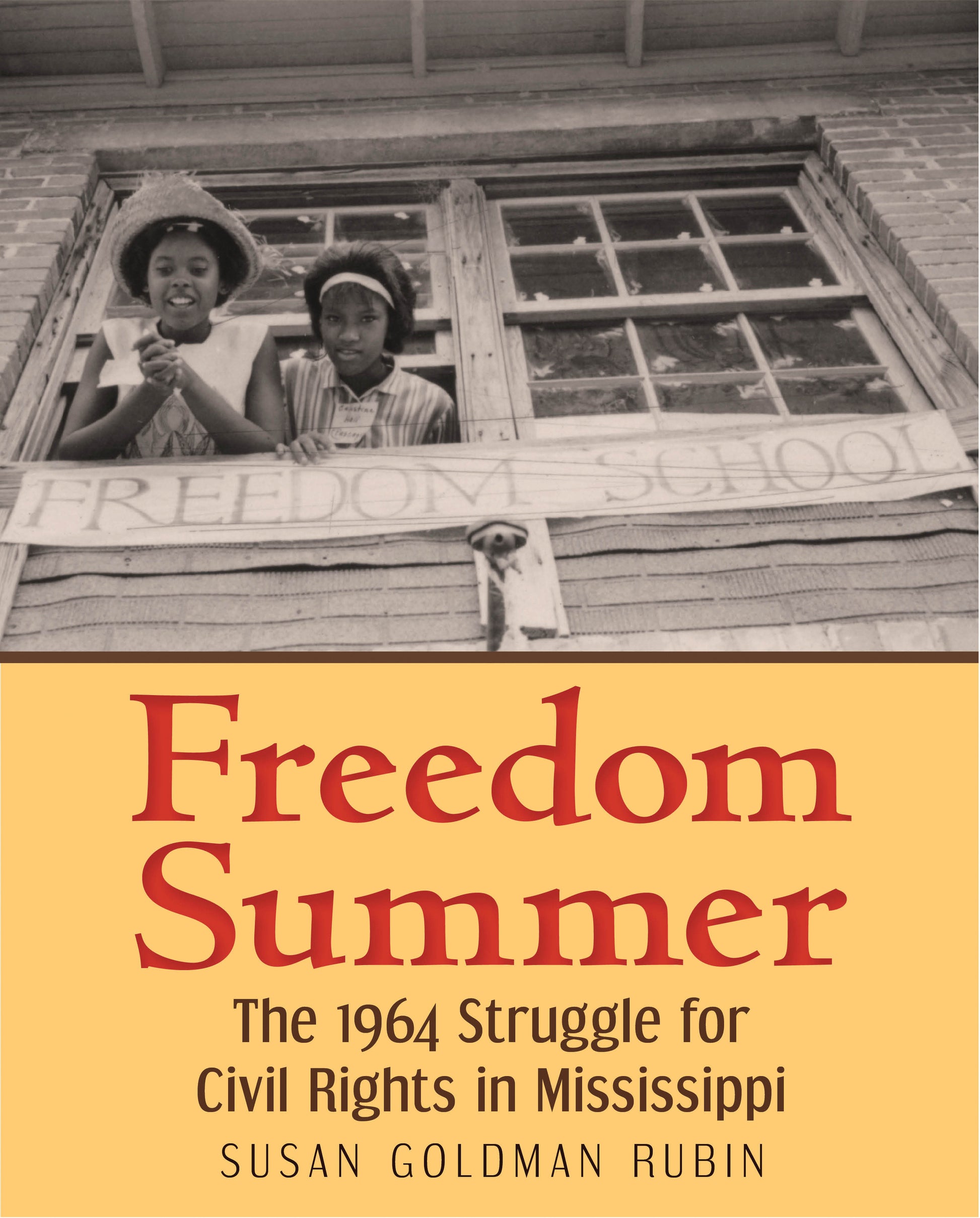 Freedom Summer - The 1964 Struggle for Civil Rights in Mississippi